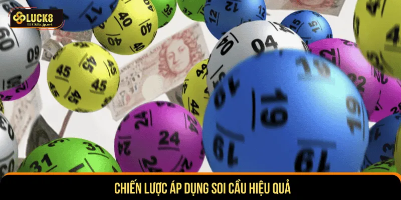 Chiến lược áp dụng soi cầu hiệu quả