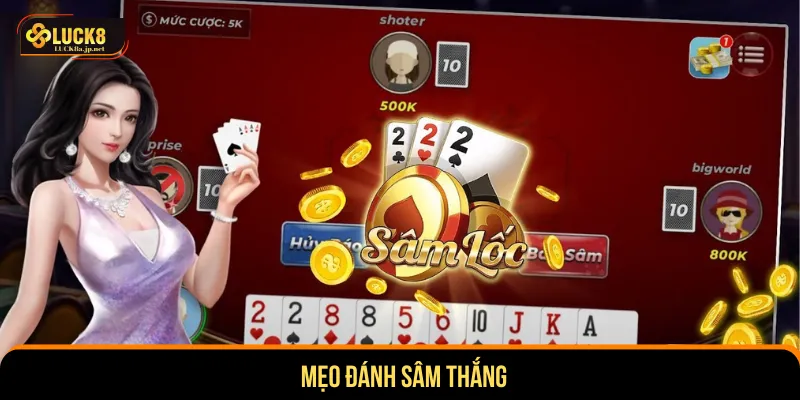 Mẹo đánh sâm thắng