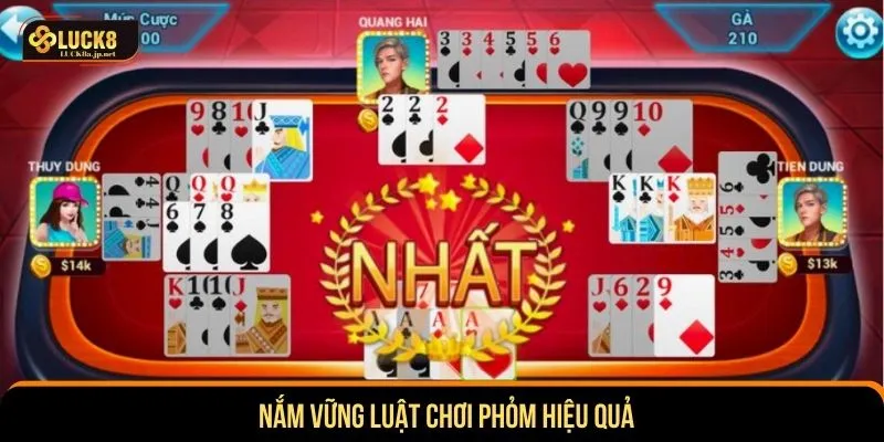 Nắm vững luật chơi phỏm hiệu quả