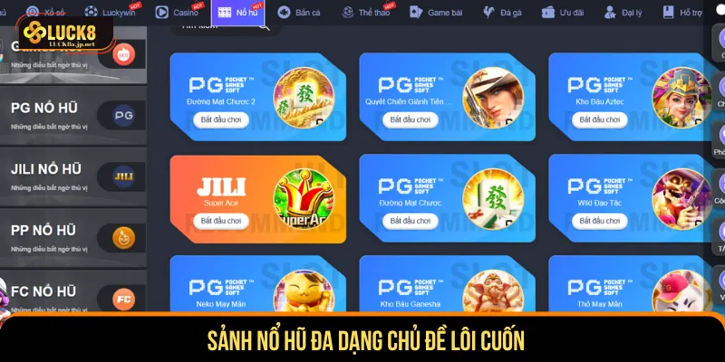 Nổ hũ Luck8 cho ra siêu phẩm đa dạng chủ đề thú vị