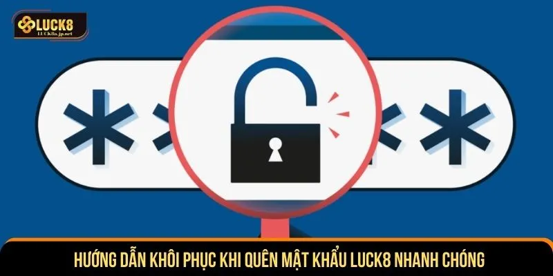 Quên mật khẩu LUCK8