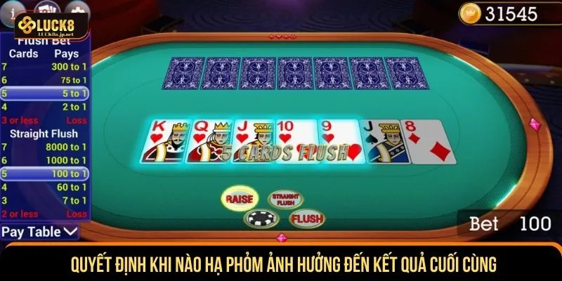 Quyết định khi nào hạ phỏm ảnh hưởng đến kết quả cuối cùng