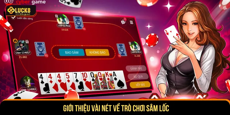 Sâm lốc là bộ môn trò bài dân gian quen thuộc hiện nay